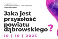 Obrazek dla: Zaproszenie na debatę Jaka jest przyszłość powiatu dąbrowskiego?