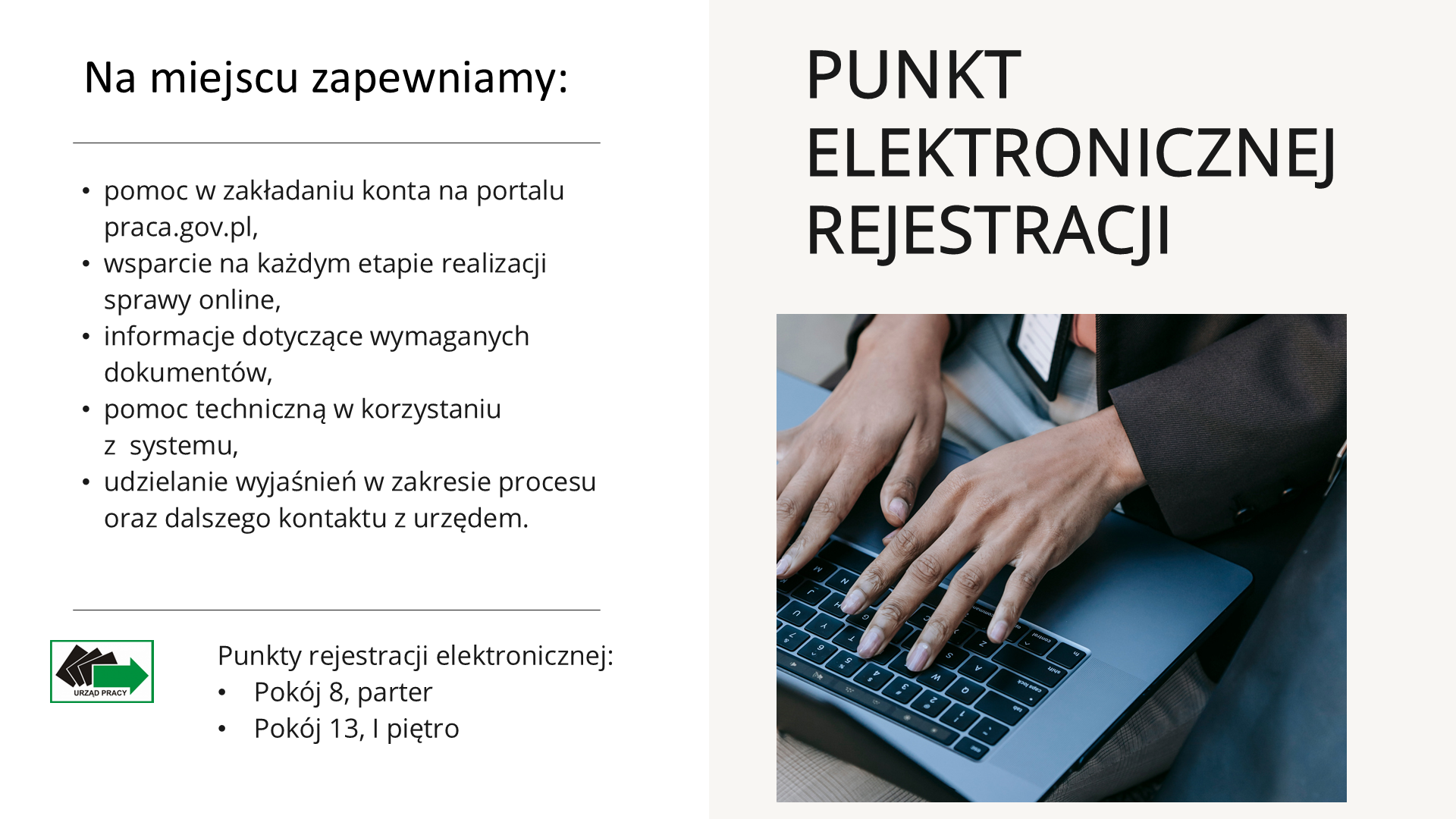 Plakat informujący że w urzędzie pracy znajduje się punkt elektronicznej rejestracji on-line dostępny dla zainteresowanych stron