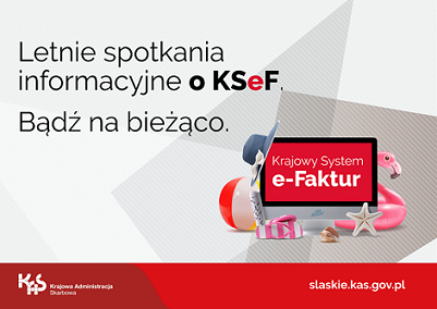 Zdjęcie artykułu Letnie spotkania informacyjne o KSeF. Bądź na bieżąco