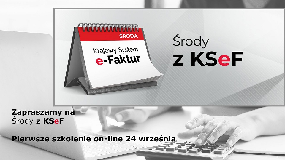 Zdjęcie artykułu Linki do kolejnych spotkań online dla przedsiębiorców w ramach cyklu Środy z KSeF